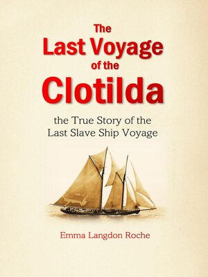 cover image of The Last Voyage of the Clotilda